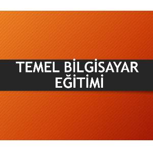 Temel Bilgisayar Eğitimi