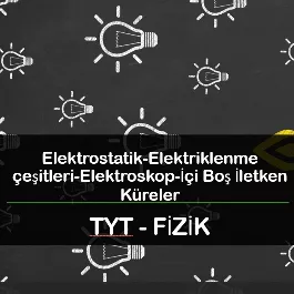 Fizik - TYT - Hazırlık - Elektrik